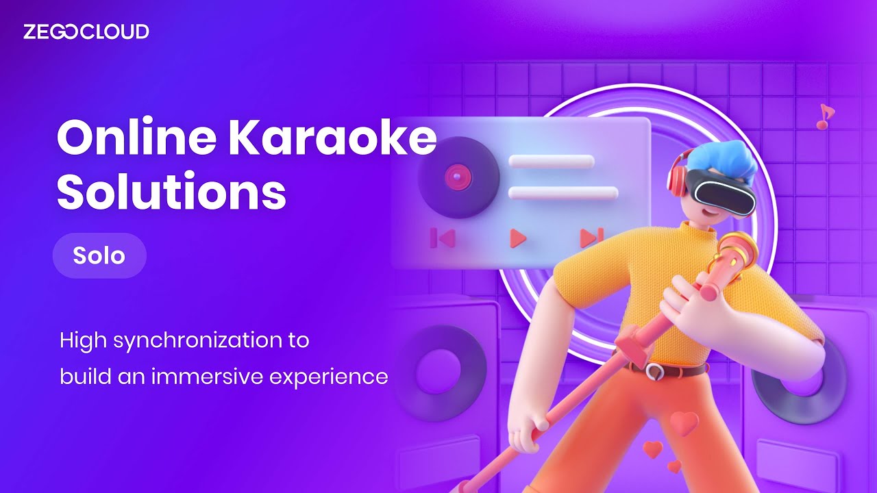 ZEGOCLOUD Online Karaoke Solutions: Solo